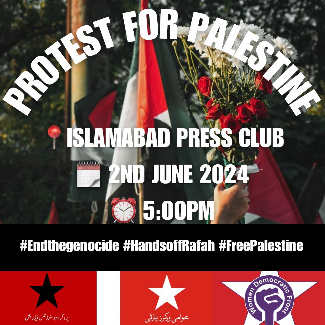 Protest in Islamabad against the ongoing Israeli assault in Rafah, this Sunday 5pm outside the National Press Club, F6. Please share widely & join. #HandsoffRafah #StoptheGenocide