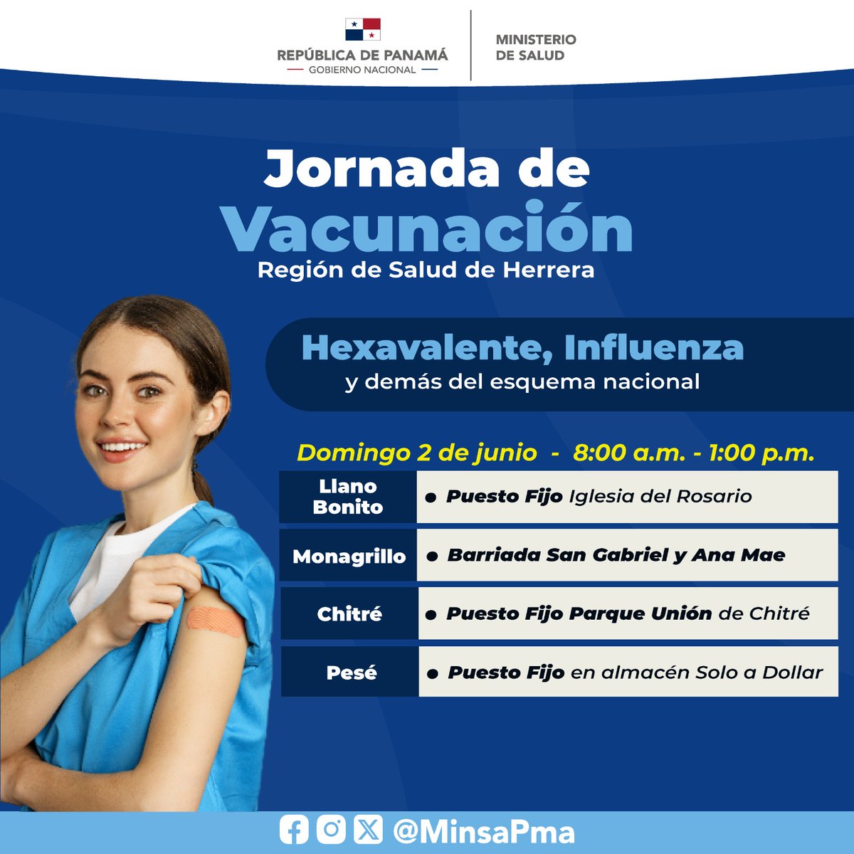 Te invitamos a participar de la Jornada de Vacunación en la Región de Salud de Herrera, este 2 de junio, de las 8:00 a.m. a 1:00 p.m., en donde ofreceremos la vacunas Hexevalente, Influenza y demás dosis del esquema nacional, totalmente gratis.