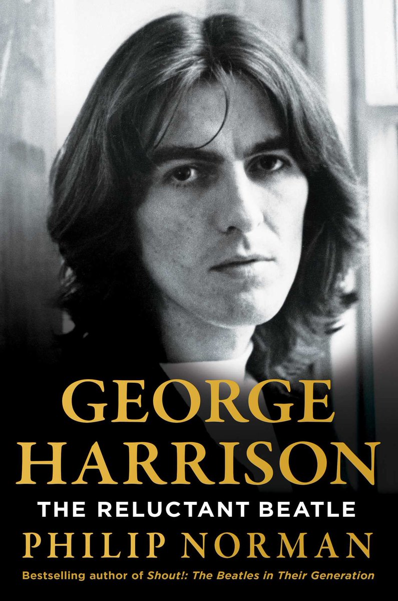 #BOOK : #GEORGEHARRISON:THE RELUCTANT BEATLE by #PhilipNorman ORDER HERE: #USA 🇺🇸: amzn.to/3LDquph #UK 🇬🇧: amzn.to/3Lz6liX #JAPAN 🇯🇵: amzn.to/41IRau5 #GERMANY🇩🇪: amzn.to/3LCGRlM #FRANCE🇫🇷: amzn.to/3LBylTX #SPAIN🇪🇸: amzn.to/3NhjCPx