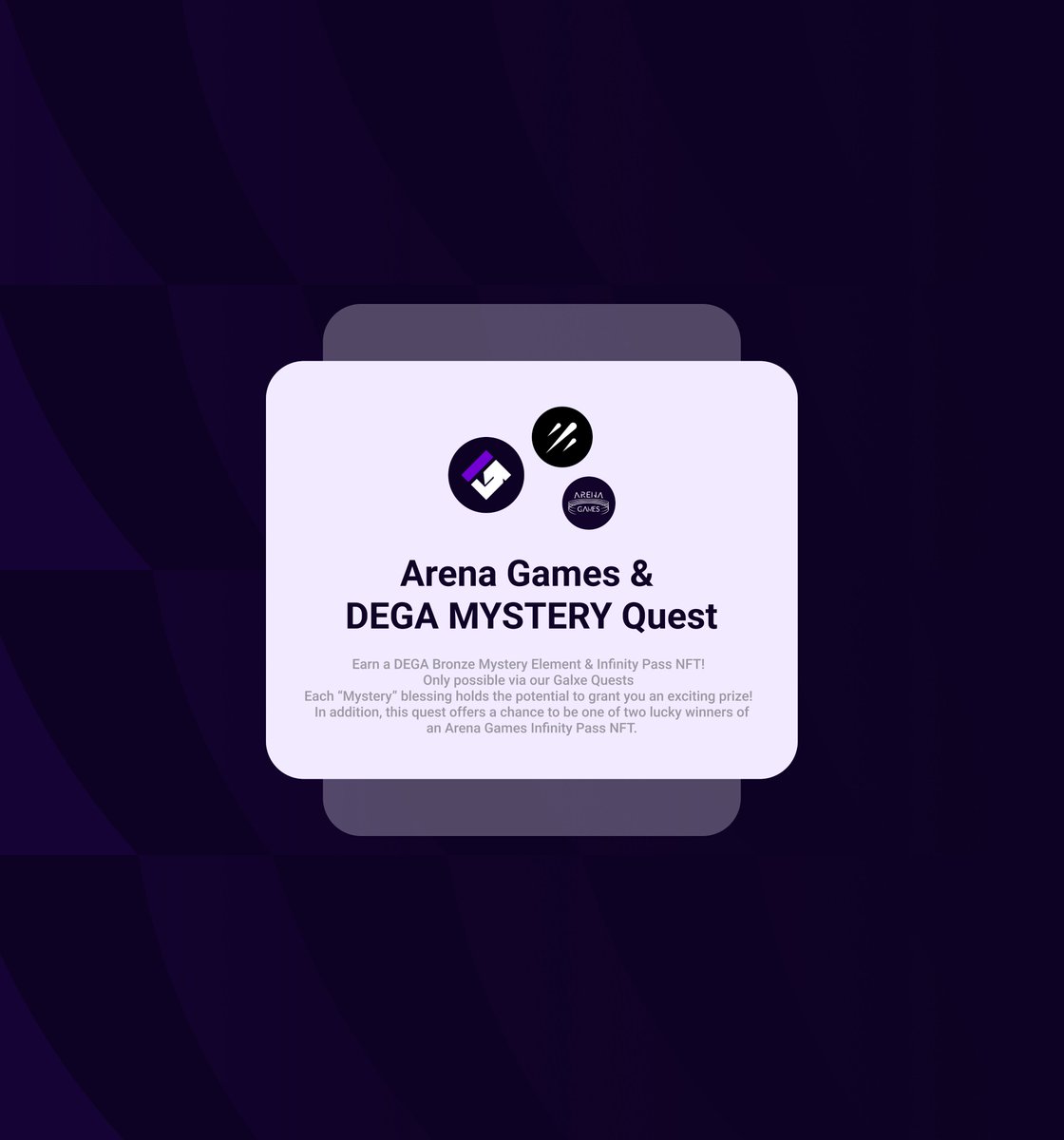 socxlddd's tweet photo. 💫 Get ready for the @Arenaweb3 x @DEGA_org  MYSTERY Quest!

Join the galxe quest to get a chance to win Arena Games Infinity Pass NFT and Arena Games airdrop points!

Join the campaign 👇

https://t.co/WM4f4XWbcU

#Web3 #GameFi https://t.co/56qqrKrpLH
