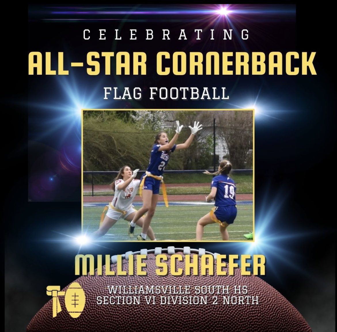 Congratulations to Cornerback Millie Schaefer on being named a Division 2 North All-Star! 

Millie had 45 flag pulls, 16 passes defensed, and 6 interceptions. 

On offense Millie had 12 receptions for 104 yards and 2 TDs