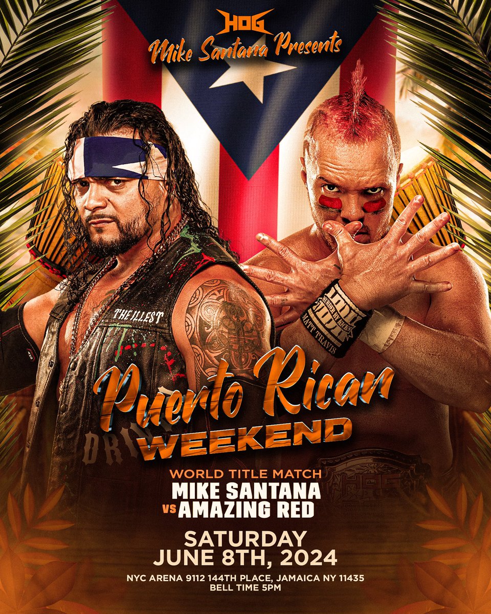 🔥🔥BREAKING🔥🔥 🇵🇷The Main Event for Mike Santana’s #PuertoRicanWeekend will be a first time ever dream match of epic proportions for the HOG Heavyweight Championship as @Santana_Proud defends against the patriarch of HOG himself, “The Underground King” @AmazingRed_iOD !!!