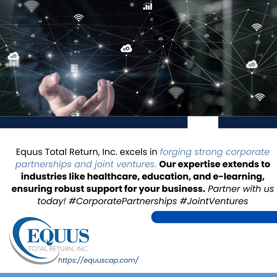 Forging strong corporate partnerships and joint ventures😅
Equus Total Return Inc.
equuscap.com..
#EquusTotalReturn; #InvestmentFund; #PrivateEquity; #BusinessDevelopment; #PortfolioManagement; #FinancialGrowth; #EquusCapital;