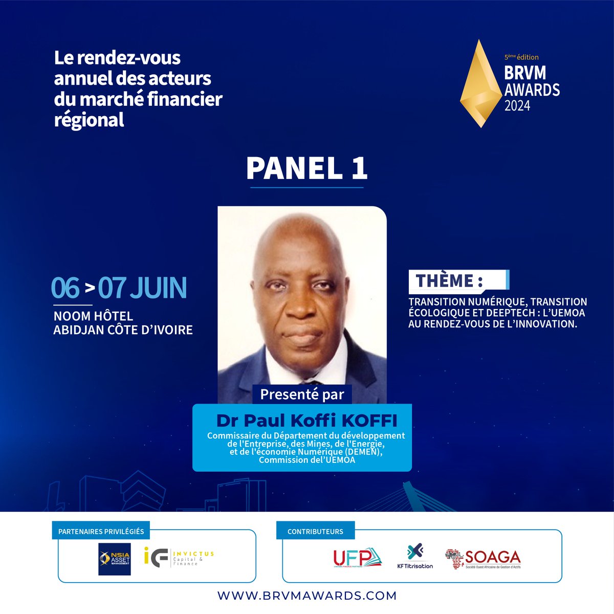 #𝐁𝐑𝐕𝐌𝐀𝐰𝐚𝐫𝐝𝐬𝟐𝟎𝟐𝟒🥇| SPEAKER | Dr Paul Koffi KOFFI Heureux d’accueillir Dr Paul Koffi Koffi, Commissaire chargé du Département du Développement de l’Entreprise, des Mines, de l’Energie et de l’Economie Numérique - Commission de l'#UEMOA. #au_coeur_de_l_innovation