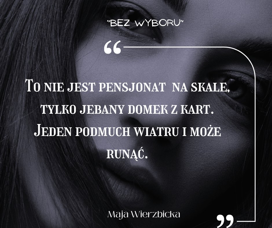 Kilka cytatów z książki #majawierzbicka “Bez wyboru” 💜💜
@NovaeRes 
#cytaty #ilovebooks #czytamlegalnie #TwitteroweKsiazkary #twitteroweksiążkary #xksiazkary #BookTwitter 

Wydawnictwo Novae Res