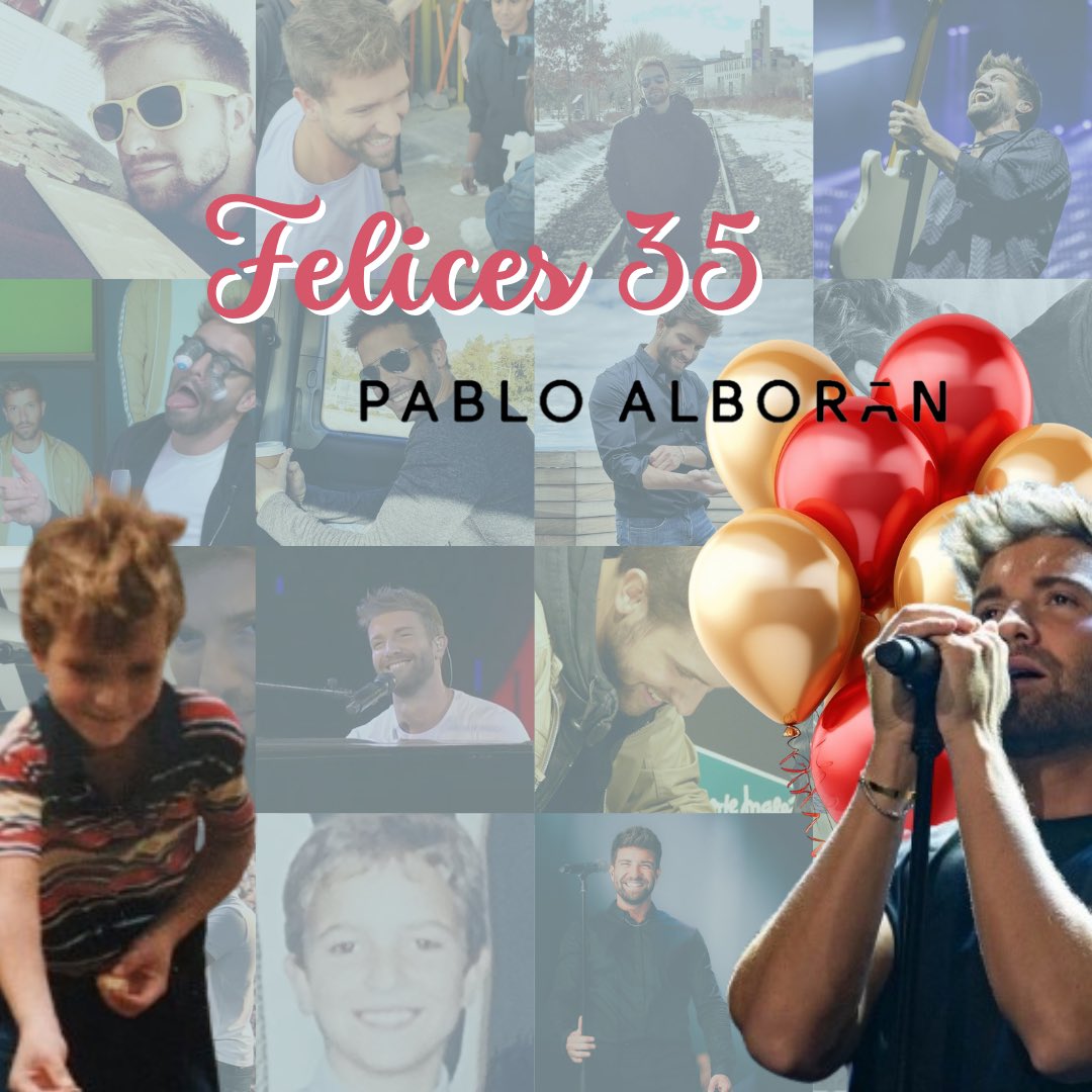 #Felices35PabloAlborán 🥳🥳🥳🥳