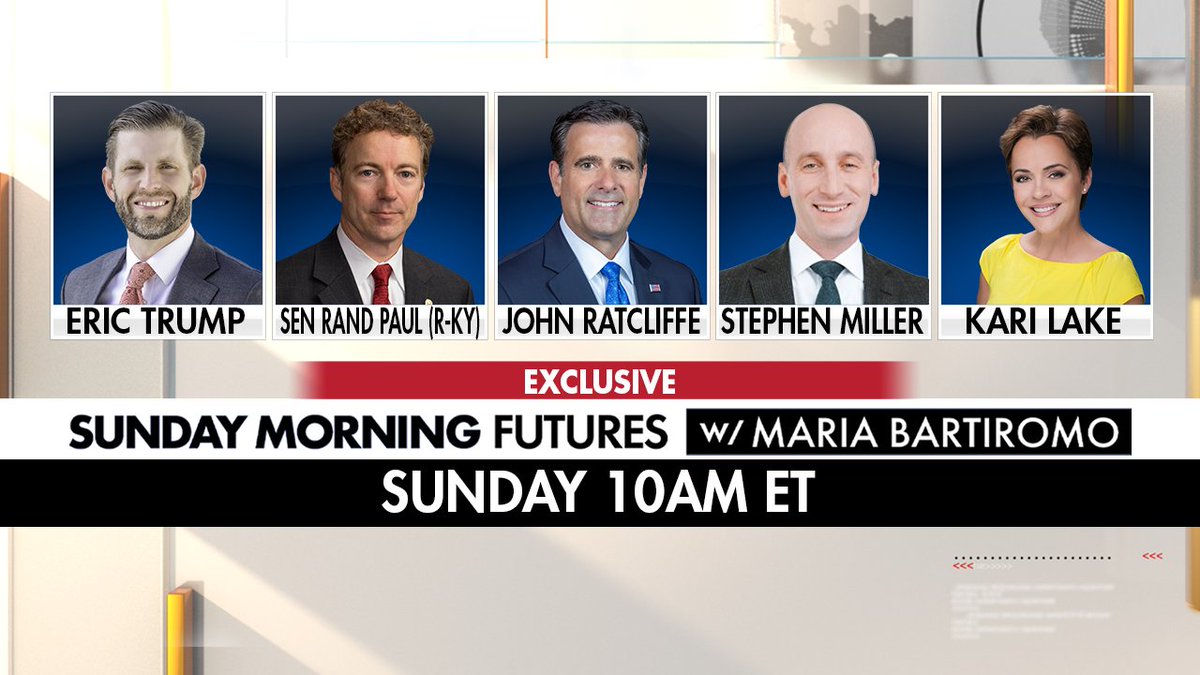 This weekend, join @MariaBartiromo for @SundayFutures, featuring live exclusive interviews with: @EricTrump @SenRandPaul @JohnRatcliffe @StephenM @KariLake Sunday, 10am ET. Only on @FoxNews