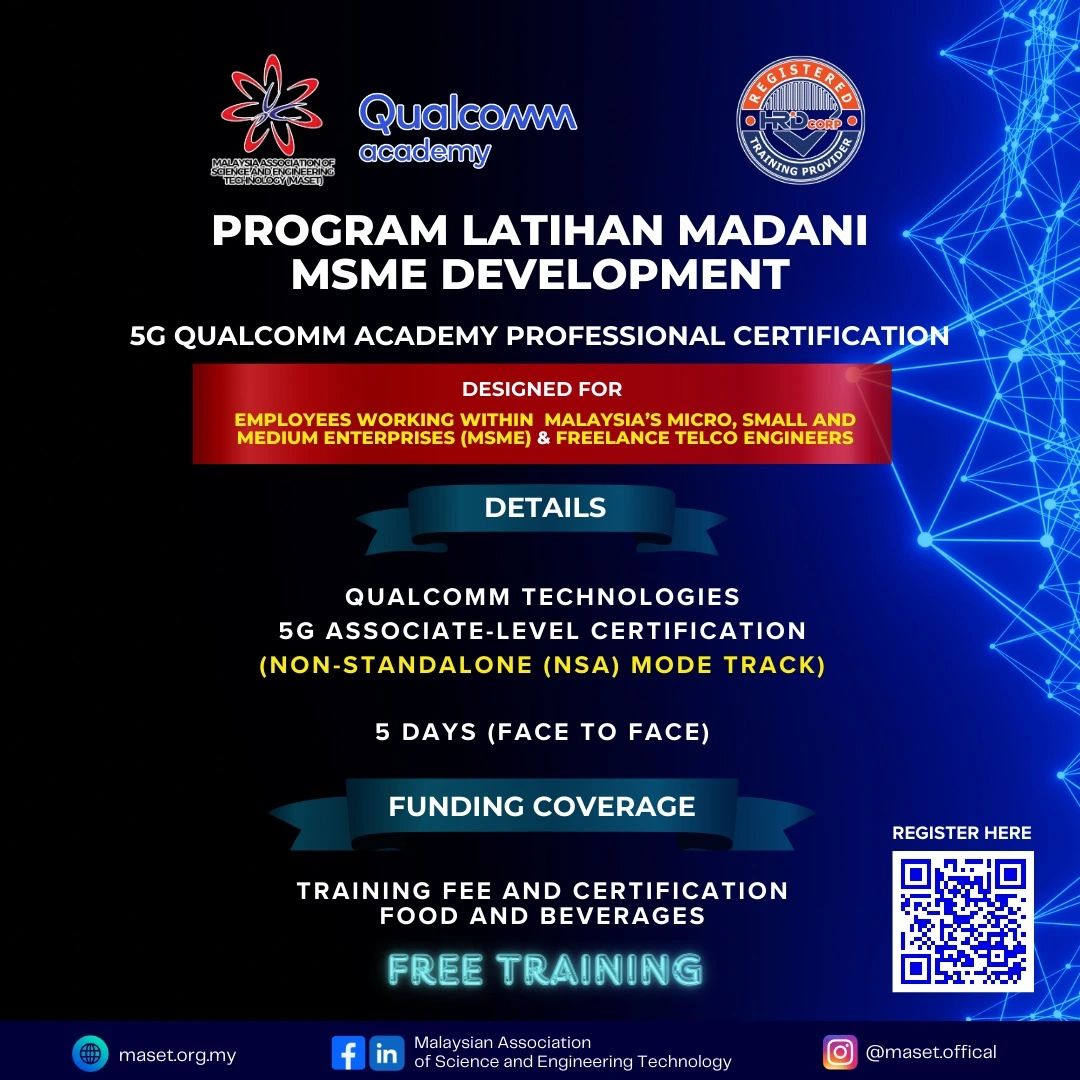 TIME TO ELEVATE YOUR SKILL WITH OUR FREE COURSE!

Looking to elevate your skills and stay ahead in the fast-paced 5G industry? Our MSME Development Program under Program Latihan Madani offers an incredible opportunity to do just that!

We are excited to announce that this program