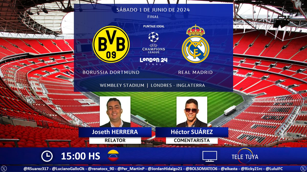 ⚽ #UCL | 🇩🇪 #BorussiaDortmund vs. #RealMadrid 🇪🇸 🎙 Relator: @jj_herrera 🎙 Comentarista: Héctor Suárez 📺 @LaTeleTuya 🇻🇪 🤳 #ChampionsxTLT- #UCLfinal Dale RT 🔃