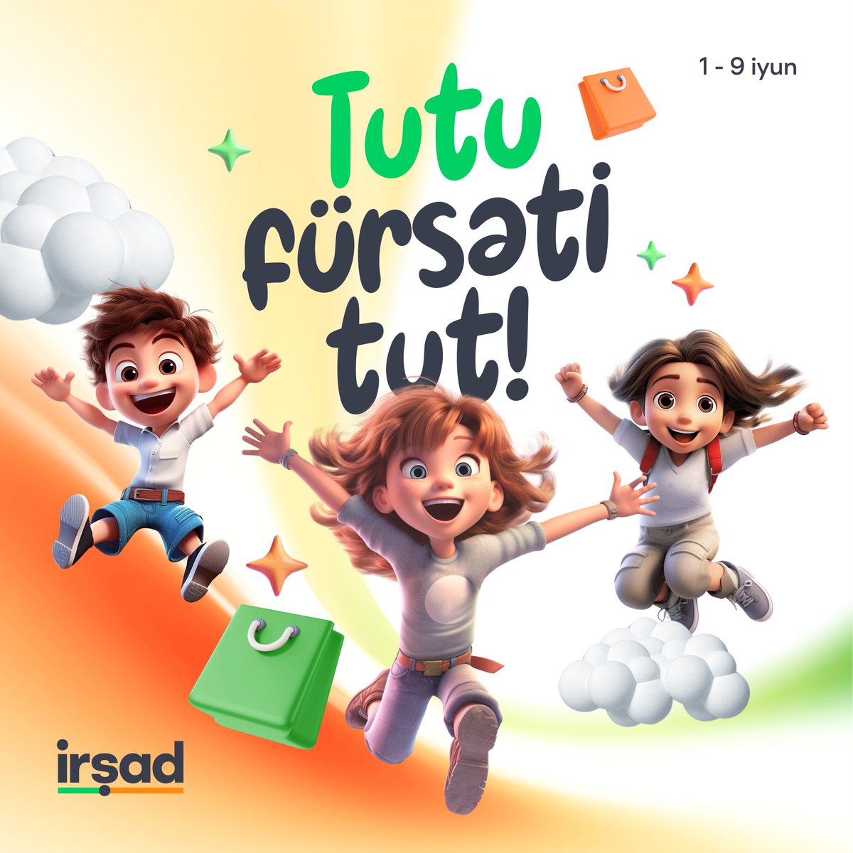 Tutu, fürsəti tut!😍
Çünki bu fürsət qaçmaz!🥳
1 - 9 iyun tarixlərində uşaqlar gününə özəl seçdiyin məhsulları 24 ayadək KOMİSSİYASIZ şərtlərlə  "İrşad"ın sənə yaxın mağazasından və ya onlayn qaydada sifariş edərək əldə etməyə tələs!🥳
💚Smartfonlar, notbuklar və planşetlər 18