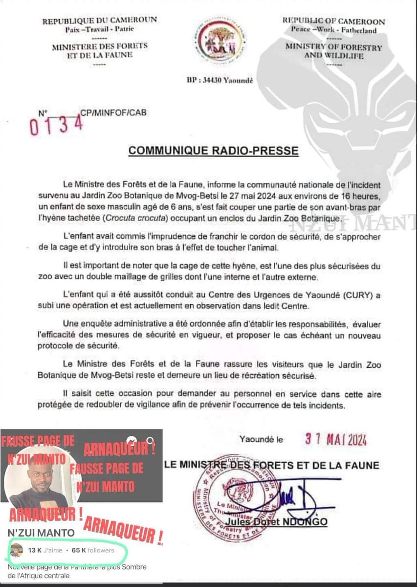 YAOUNDÉ 

Un garçon de 6 ans présent au zoo de Mvog-Beti s’est fait arracher le bras par une hyène qui selon cette note ministérielle se trouvait dans un enclos. Nul ne sait exactement comment l’enfant s’est retrouvé à la merci de la bête sauvage.