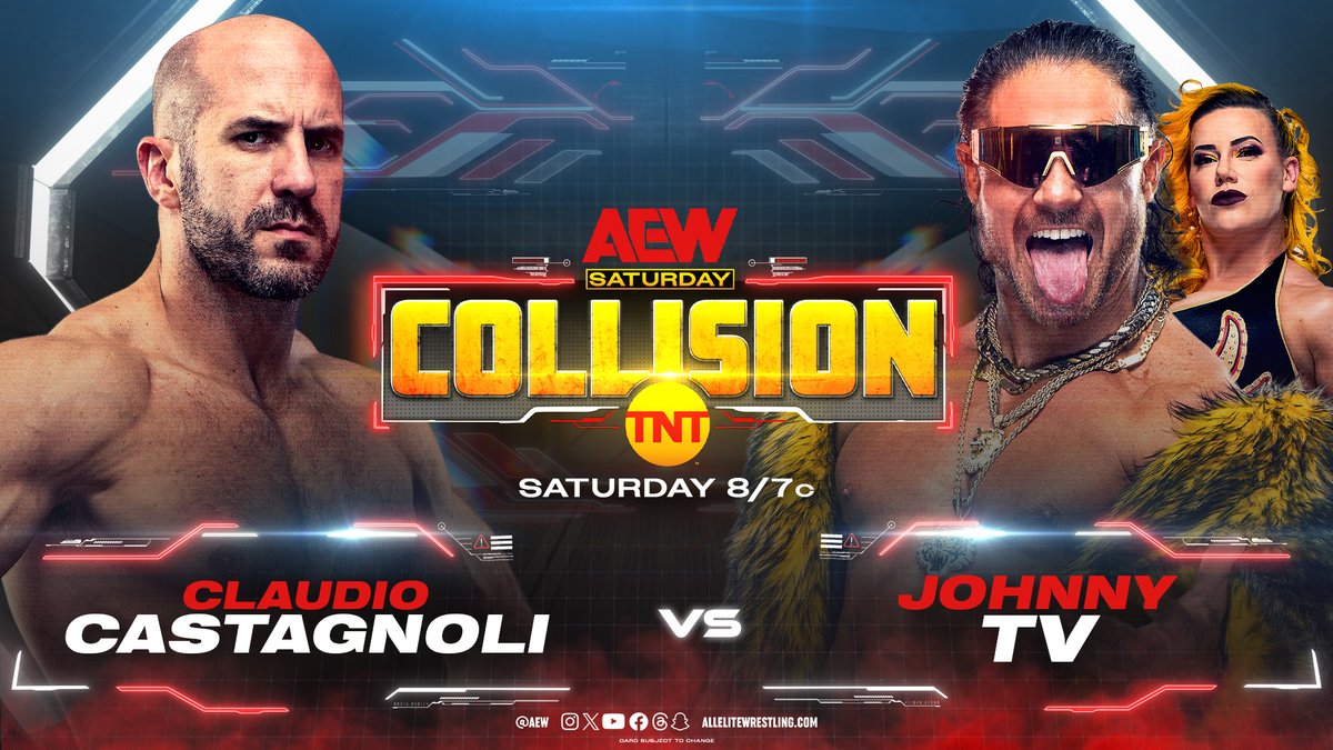 Saturday Night #AEWCollision TOMORROW! 8pm ET/7pm CT, back on tntdrama! Claudio Castagnoli vs Johnny TV After making a big impact in Wednesday's Casino Gauntlet Match, @ClaudioCSRO returns to action TOMORROW on #AEW Collision to face @TheRealMorrison!