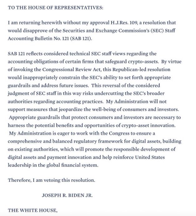 🚨 BREAKING: 🇺🇸 President Biden Vetoes SAB 121. — A Bill That Allowed Highly Regulated Financial Firms To Hold #Bitcoin & Digital Assets In The USA. 🤯 “this Republican-led resolution would inappropriately constrain the SEC's ability to set forth appropriate guardrails and