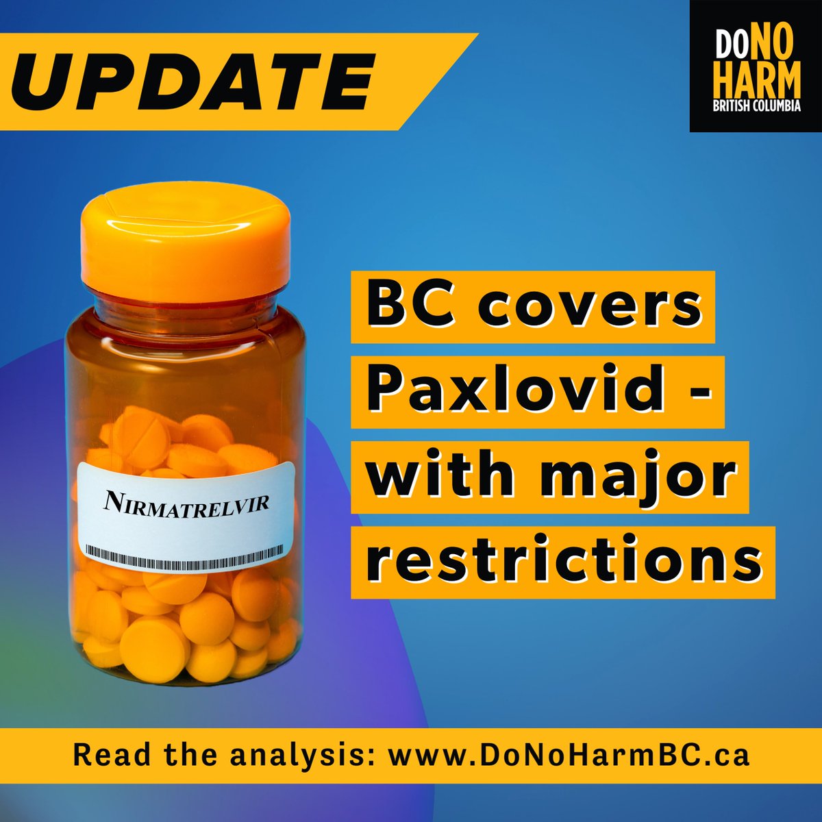 Our update on BC’s #Paxlovid sitch. The good news? As you may already have heard, BC Pharmacare has approved full coverage of Paxlovid for eligible BCians. The bad news? There are new restrictions on eligibility, & they’ll likely narrow access even more. donoharmbc.ca/analysis-bc-pa…