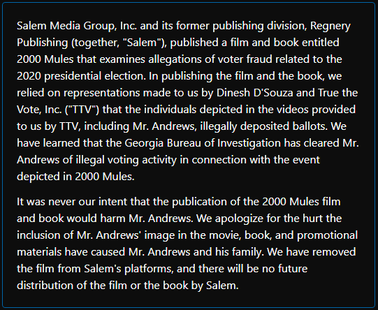 Surprise, Surprise, Surprise.  '2000 Mules' was nothing but a big lie about election fraud in 2020.  Salem Media has settled a lawsuit brought by a Georgia man and stopped distribution of the movie and the book.