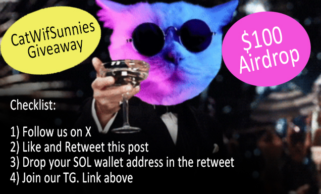 FOUR DAYS TO GO to launch guys. But there is still time for our Airdrop Competition $CatWifSunnies…  

$100 Airdrop in ON.  

TG: t.me/CatWifSunnies
 #memecoin #dogwifhat #Shib #Doge #solana #giveaway #solanamemecoin #pepe #FLOKİ 
This message ends here