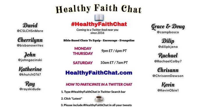 The weekly #HealthyFaithChat schedule....