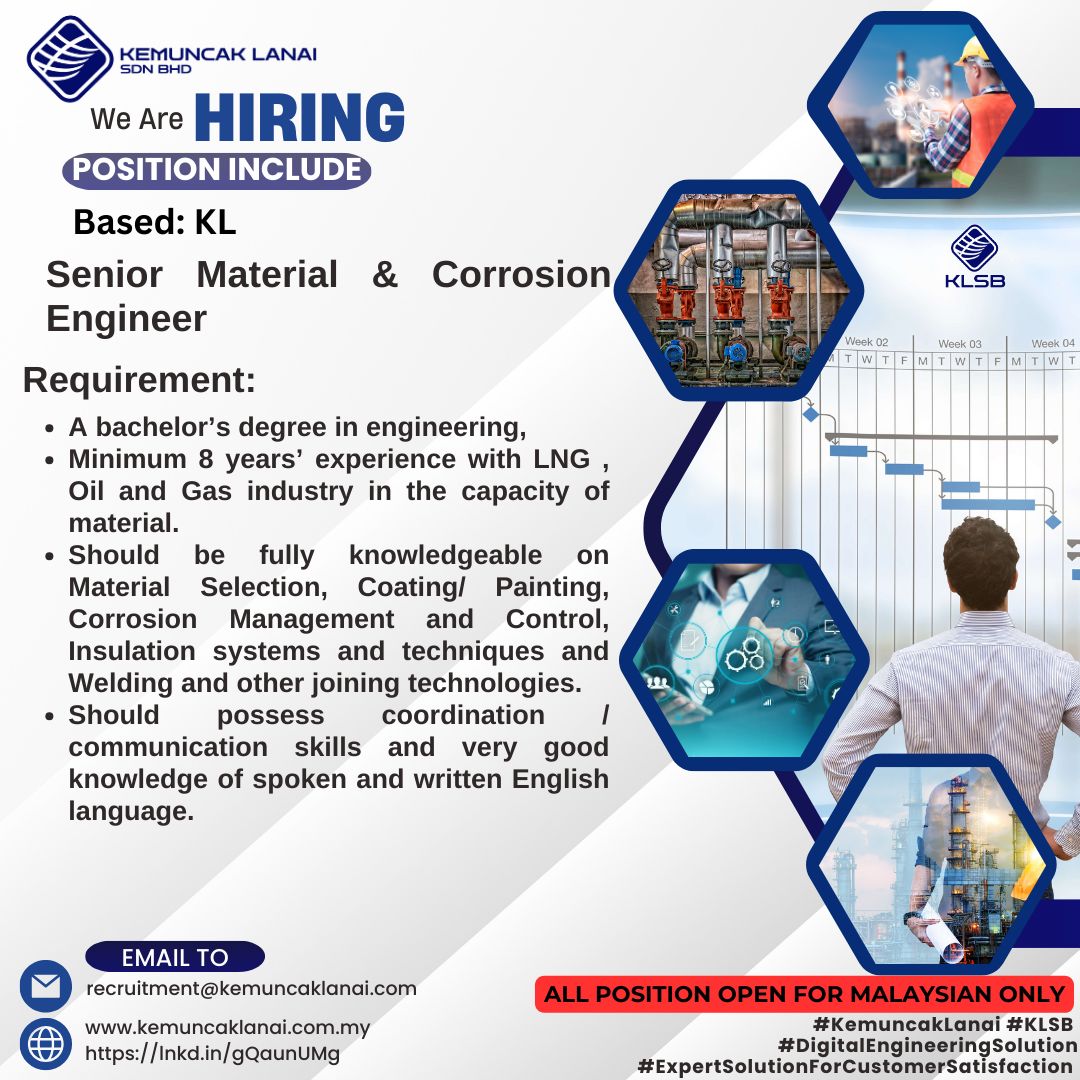 Hello there !!

We are sourcing for the roles as below:
Based: KL

Positions:
Senior Material & Corrosion Engineer

Feel free refer to job advertisement below for more information.
All positions are only open to Malaysians.

Interested applicants, please send in your latest CV to