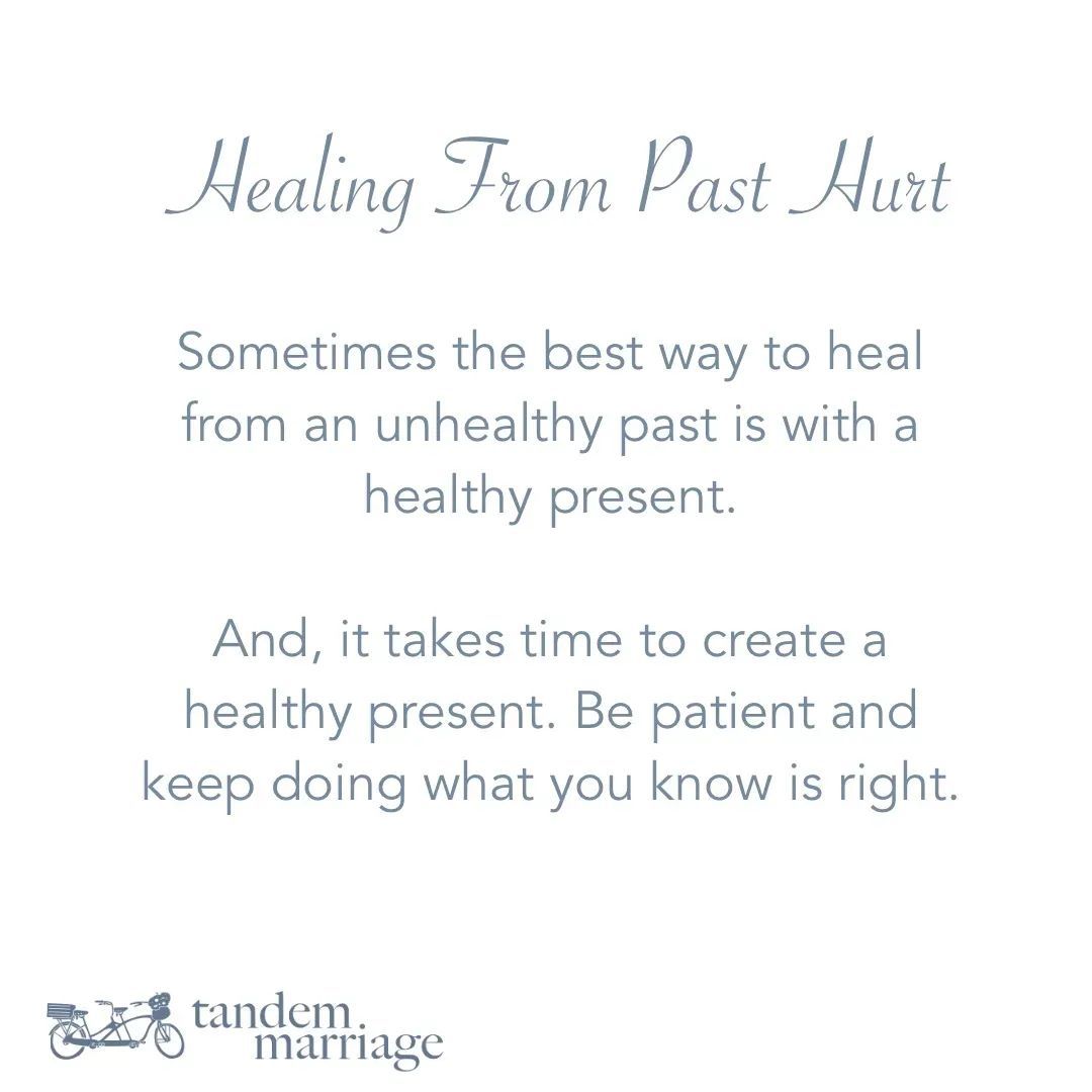#MarriageCoachingMoment Sometimes the best way to heal from an unhealthy past is with a healthy present. And, it takes time to create a healthy present. Be patient and keep doing what you know is right. #TeamUs #MarriageGoals #MarriageEducation