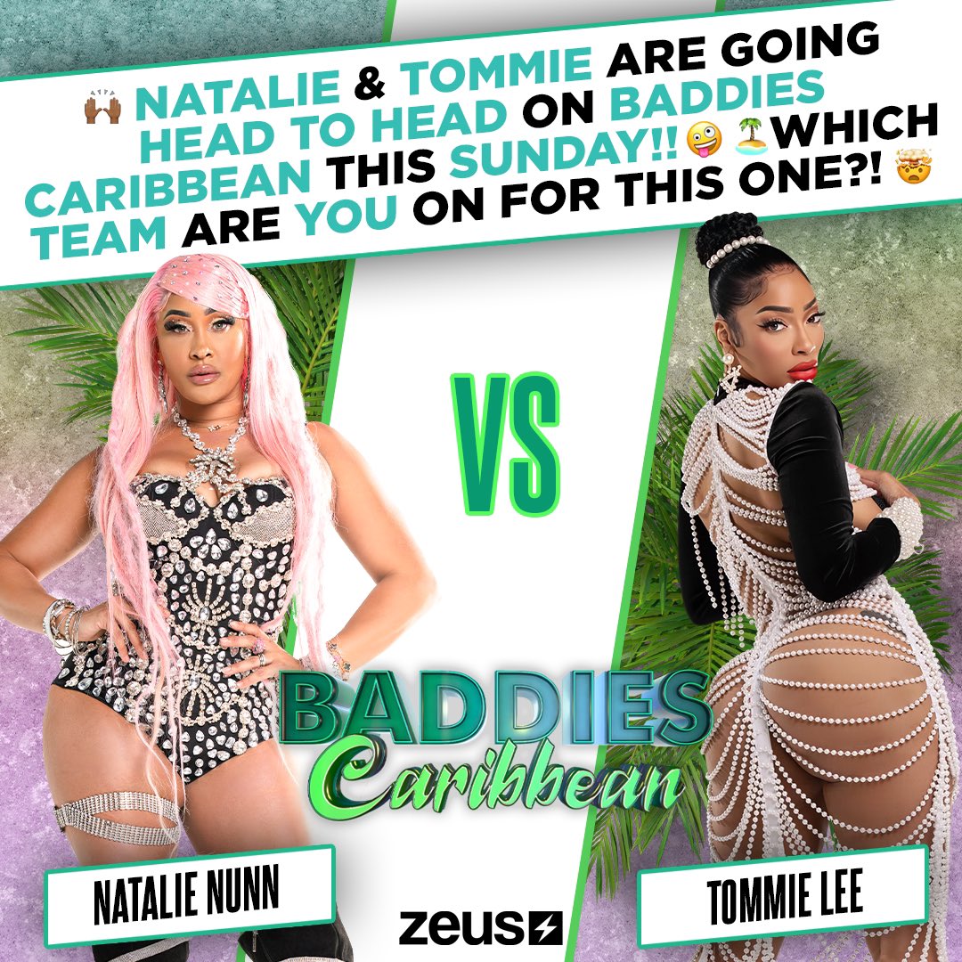 Ohhh!! 😯 The ULTIMATE FACEOFF between #BaddiesCaribbean EP #NatalieNunn VS #TommieLee is this SUNDAY!! 🤯👊🏾 Whose TEAM are you on for THIS ONE?! Let’s u know in the POLLS & COMMENTS 👇🏾 Link in bio 🔗 to subscribe and tune into the NEW EPISODE of #BaddiesCaribbean this SUNDAY!!