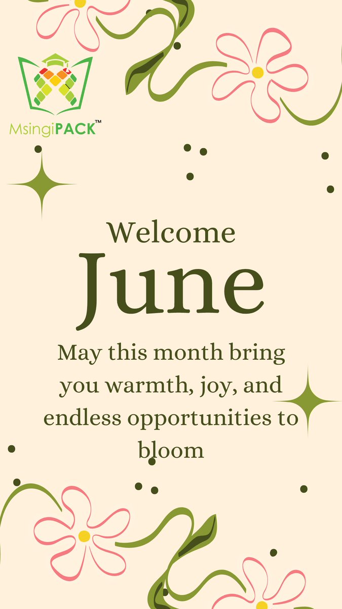 Hello, June! We can't wait to see what you've got to offer! 
#MonthOfJune #newmonth #opportunities #monthforgrowth #MsingiPACK