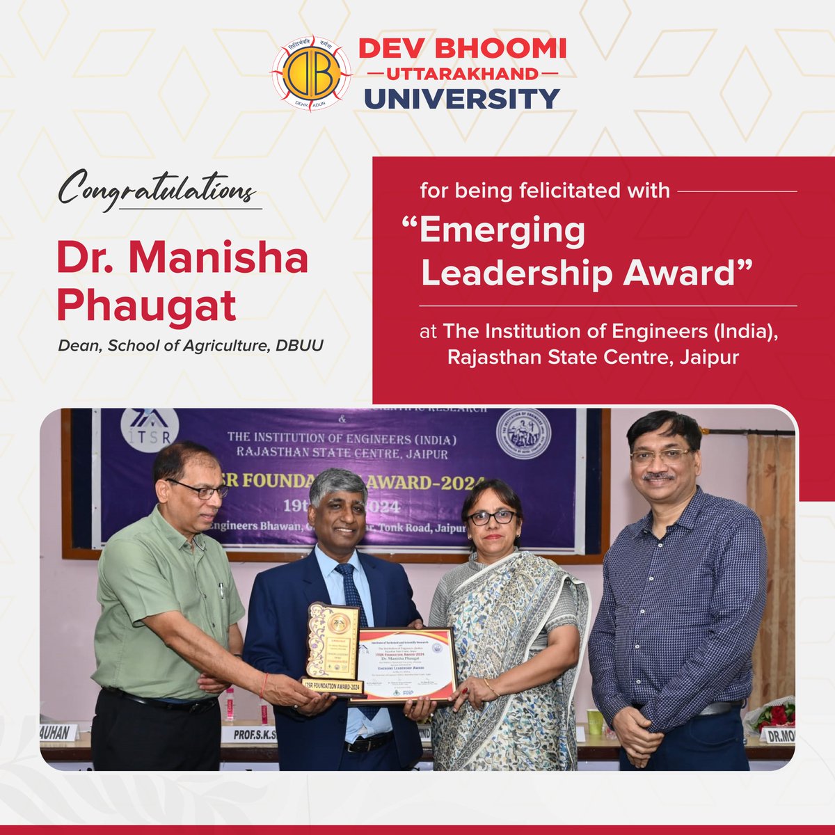 Celebrating #Excellence!

Heartfelt #congratulations to Dr. Manisha Phaugat, our esteemed Dean of the School of #Agriculture at #DBUU, for being #honored with the Emerging #Leadership Award at The Institution of #Engineers (India), Rajasthan State Centre, #Jaipur!
