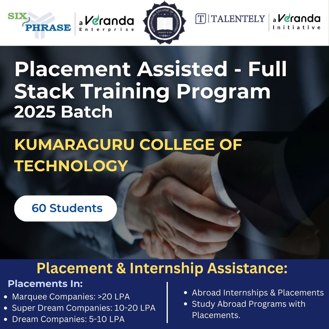 sixphrase's tweet image. 🚀 Placement Assisted ~ Full Stack Training Program
🏫 College Name: Kumaraguru College of Technology
🎓 Students: 60
🤝 Placement Partner: Veranda | Talentely
📜 Certificate Partner: MongoDB
#FullStackTraining #PlacementAssistance #KumaraguruCollege #Veranda #Talentely #MongoDB