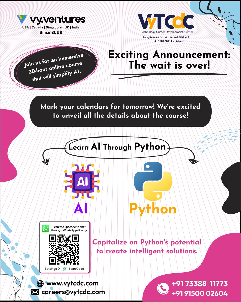 Exciting Announcement: The wait is over!

Learn AI Through Python

Join our 30-hour online course to simplify AI and harness Python's potential.

Details revealed tomorrow!
 visit :
vytcdc.com/ai-using-pytho…
Email: careers@vytcdc.com 

#vytcdc #LearnAI #PythonProgramming #AIcourse