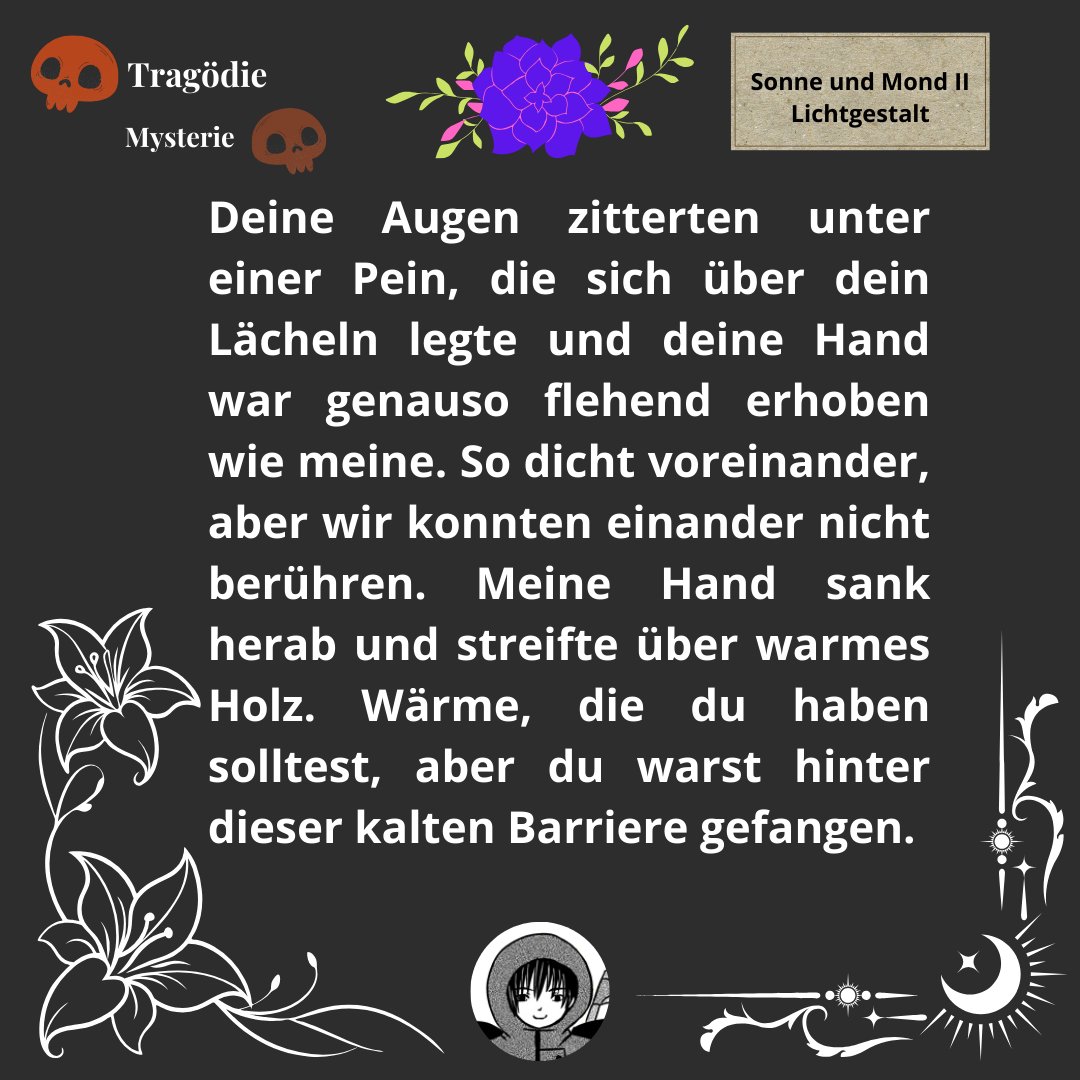 Was war mit Tsuki passiert? Wieso ist er gefangen? Kann Taiyo ihn befreien? Findet es heraus beim heutigen Upload auf Patreon, Tipeee und Ko-Fi. Link in Bio #autor #tragödie #lesen #mysterie #webnovel #text #familienliebe #schreiben #familie #sonneundmond #shinotenshi