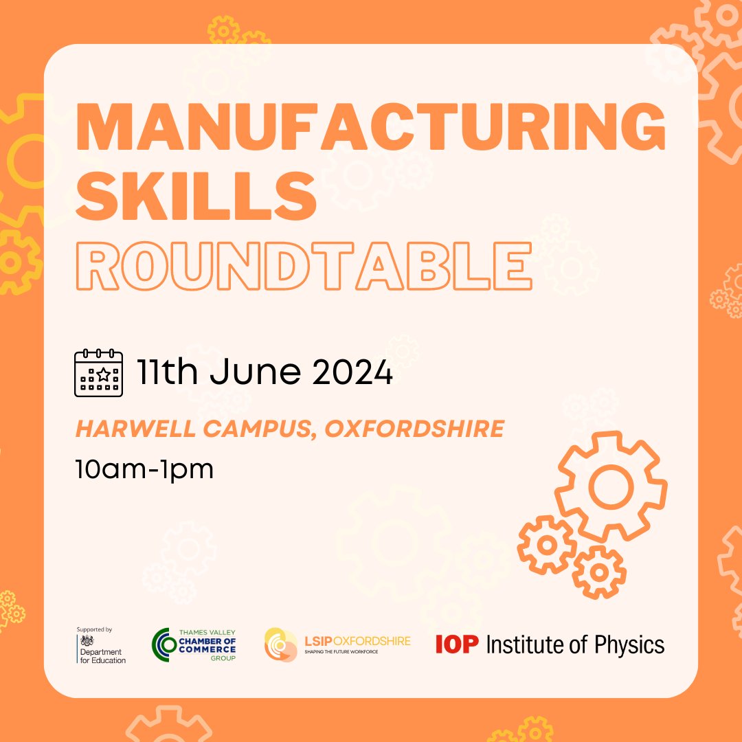 📣 Calling all Manufacturing and Engineering Employers and Educators in Oxfordshire! There's still time to register to join us for a Roundtable event to address workforce development challenges and help formulate solutions. Book today: buff.ly/3xTto4L #IOPSolvingSkills