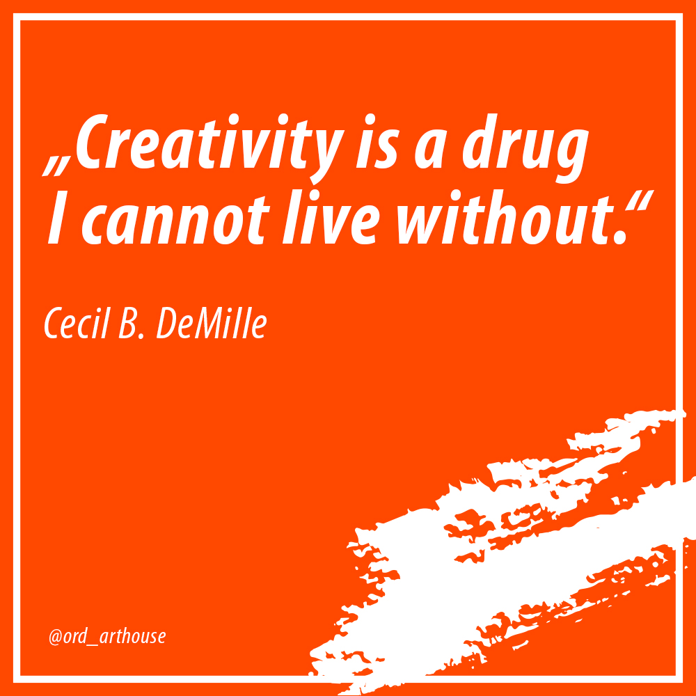 'Creativity is a drug I cannot live without.'
- Cecil B. DeMille - 

#art #quote #ordinals