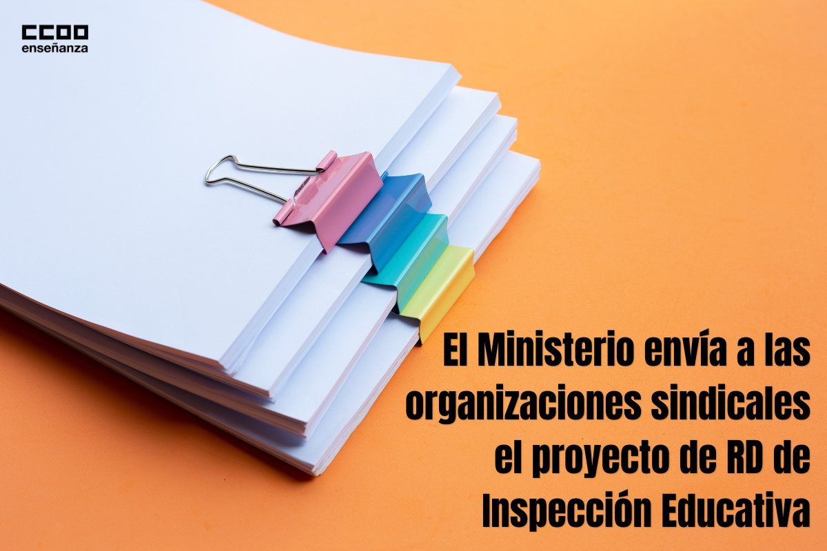 📌 El Ministerio envía a las organizaciones sindicales el proyecto de RD de Inspección Educativa 🔗 fe.ccoo.es/noticia:694434