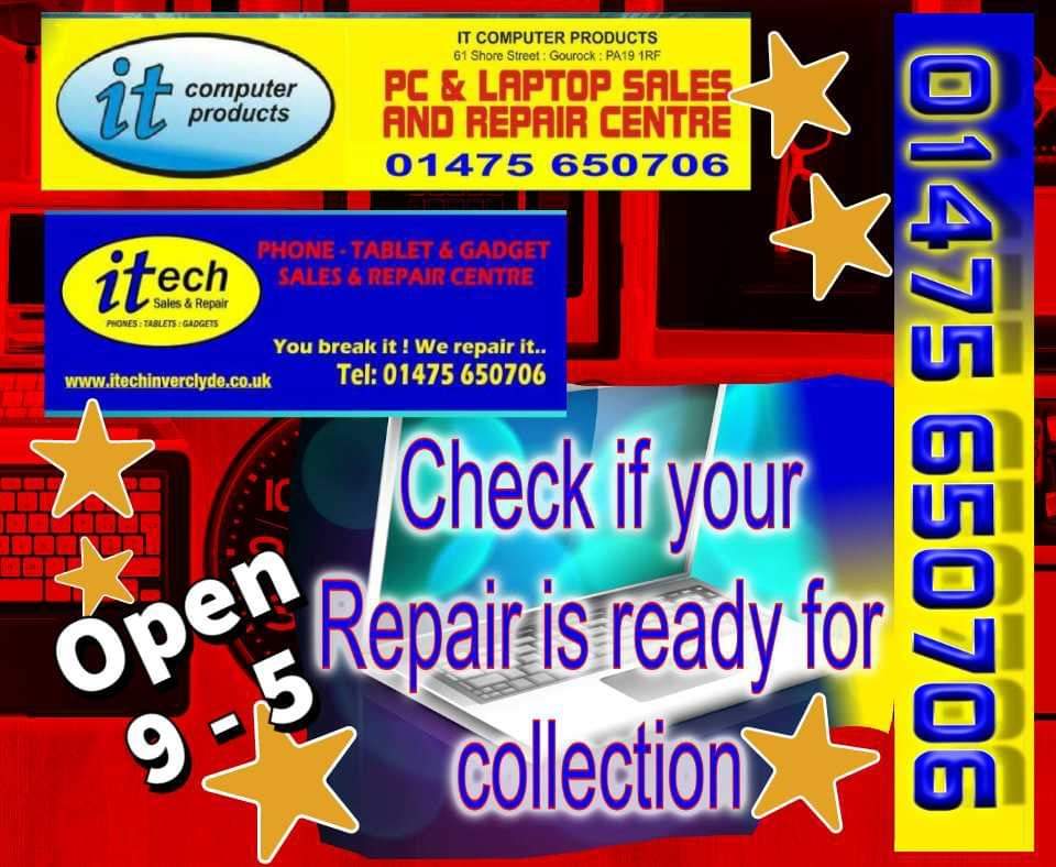 Please remember to collect your repair - time limits apply.
@ITComputerPro - @itechInverclyde Shore Street Gourock.  

#Inverclyde #Gourock #ChooseLocal #ScotlandLovesLocal