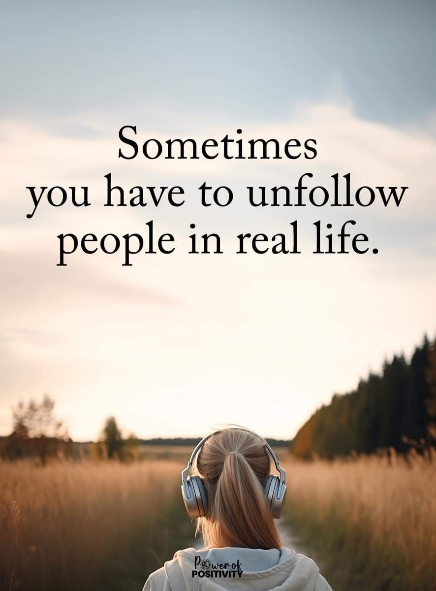 Sometimes You Have to Unfollow People in Real Life