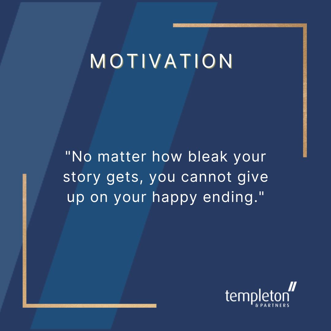 Monday Motivation from Templeton and Partners 🌟 “No matter how bleak your story gets, you cannot give up on your happy ending.” Start your week inspired by watching 'The secret to mastering life's biggest transitions': buff.ly/4bMclQS