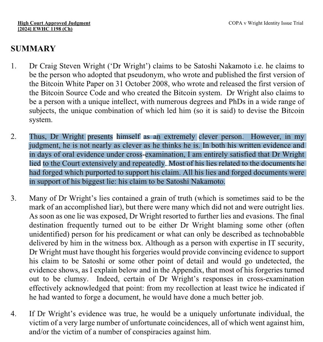 JUST IN 🔴

A Judge has just published his ruling in the COPA vs Craig Wright lawsuit that Craig is not Satoshi Nakamoto.

Thoughts?
