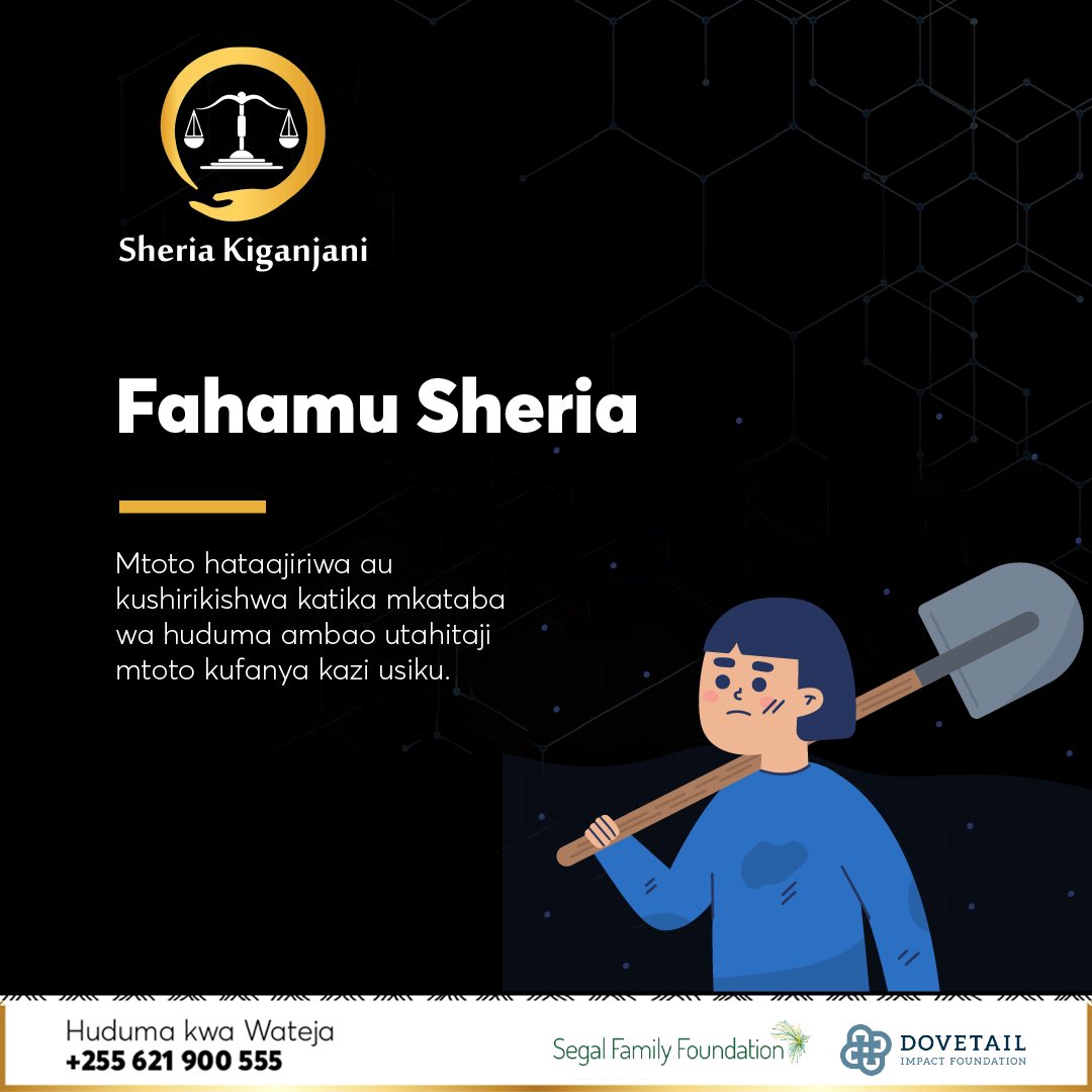 FAHAMU SHERIA ya leo ni kutoka Kifungu cha 79 (1) kutoka SHERIA YA MTOTO kinachokataza mtoto kuhusishwa na mkataba ya kufanya kazi usiku. #sheriakiganjaniapp #sheriakiganjani #legaltech #legalgurus #skfahamusheria #sheriayamtoto #mkataba #kazi