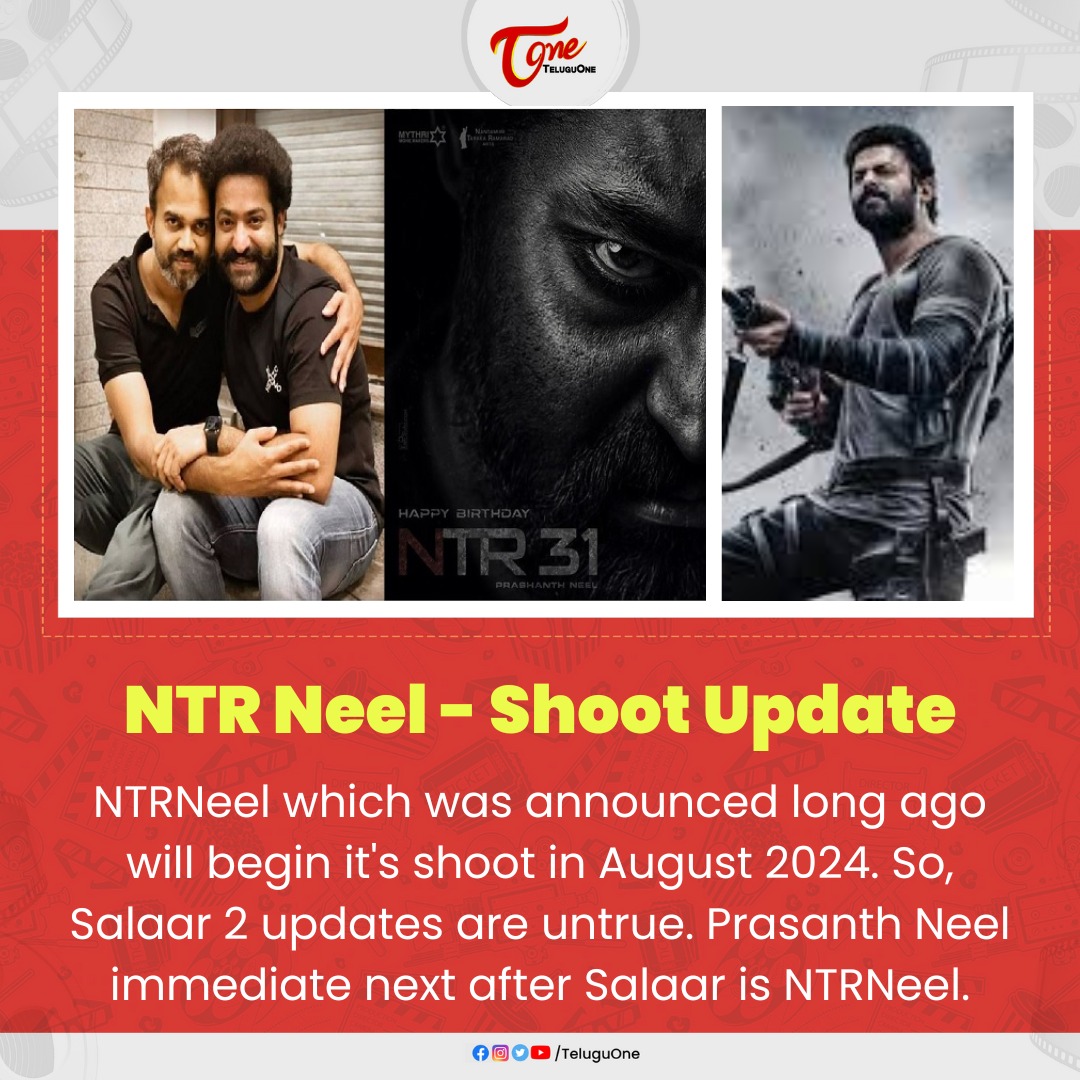 #NTRNeel which was announced long ago will begin it's shoot in August 2024. #PrasanthNeel will start ' #Salaar2 ' this month end and complete some portion and move to NTR's movie.