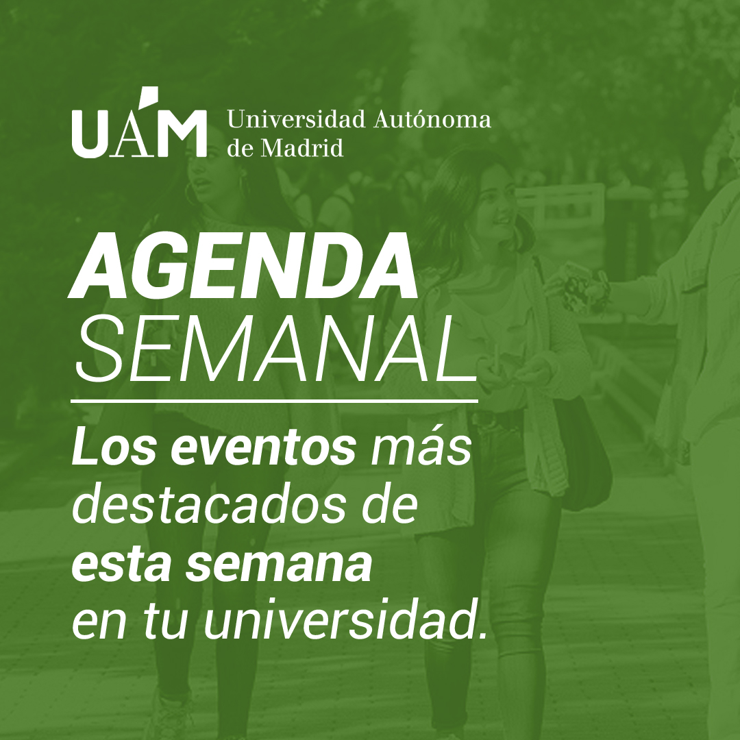 📌 📅 Disponible la Agenda de los centros del Campus UAM-CSIC para esta semana.     Descubre las actividades, convocatorias, cursos y exposiciones que se realizan en la #UAM_Madrid      Entra en bit.ly/3SrEENm y uam.es #AgendaUAM