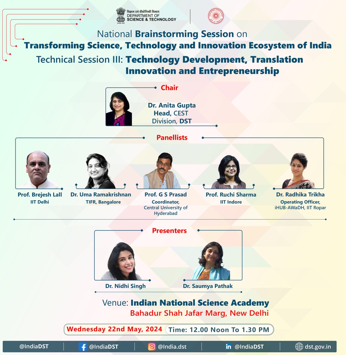 Technical session 3: '#Technology #Development, #Translation, #Innovation & #Entrepreneurship' of National Brainstorming will dwell upon emerging #technologies & disruptive innovations; translational research; tech transfer. 🗓️22 May 2024 ⏲️12 Noon to 1:30 PM 📍INSA, New Delhi