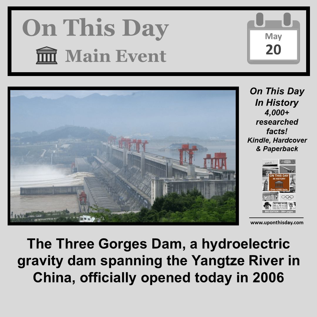 #OnThisDay Main Event #OTD

The #ThreeGorgesDam, a hydroelectric gravity dam spanning the #YangtzeRiver in China, officially opened in 2006

More here buff.ly/2LEWMjQ
Also on #Kindle #Ad - buff.ly/2VXWeeN
In #Paperback and #Hardcover