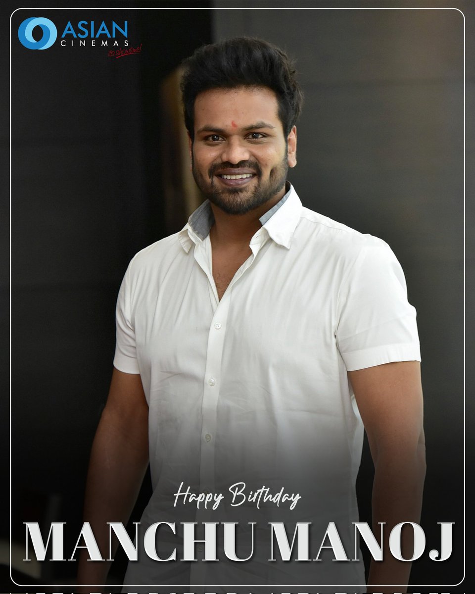 Here's wishing the talented actor @HeroManoj1 A Very Happy Birthday! #HBDManojManchu