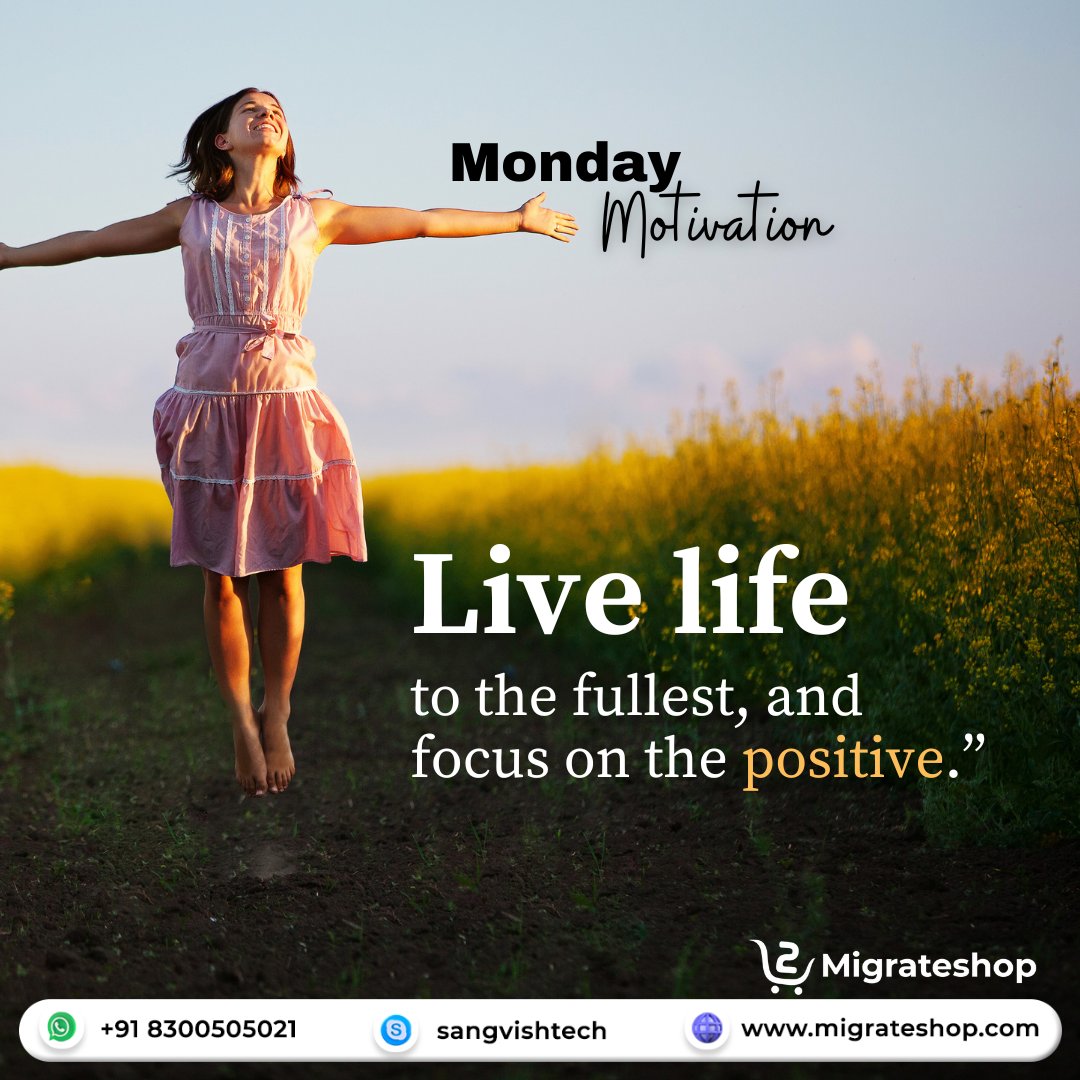 'Live life to the fullest, and focus on the positive.' 

Visit: migrateshop.com

#migrateshop #MondayMotivation #Mondayvibes #MondayQuote #business #marketplacescripts #wordpressthemes #startups