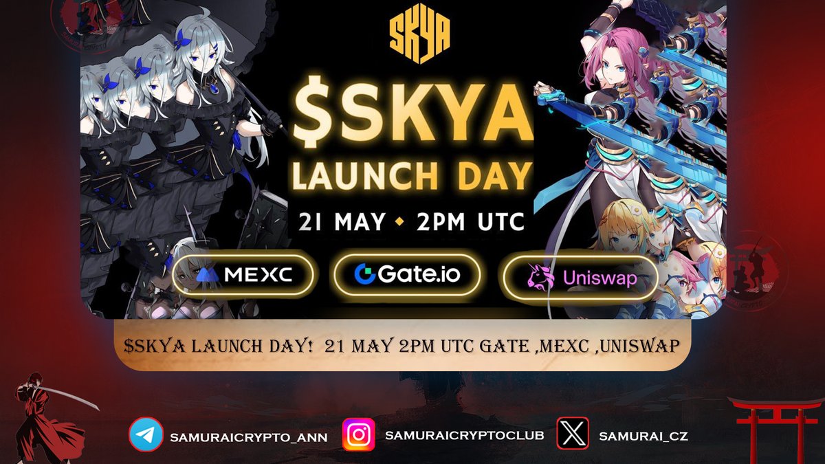 Samurai .. $SKYA LAUNCH DAY!

📌 5月21日午後2時（協定世界時）@gate_io @MEXC_Official @Uniswap 

💠SEKUYA MULTIVERSE 

受賞歴のあるプロジェクト: MOBA RPG 10 ワールドのアニメ ゲーム ユニバース
@SingularityDAO @Immutable @UnrealEngine @AgateInt 

💠#SekuyaEra : GAMEFI + RWA + AI