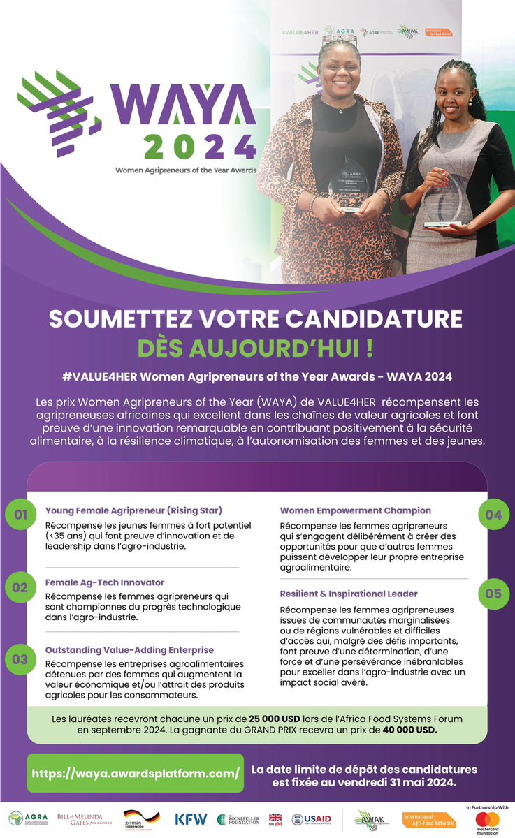 Appel à toutes les femmes africaines agripreneurs ! Posez votre candidature pour les Prix WAYA 2024 avant la date limite du 31 mai. Gagnez jusqu'à 40 000 dollars et la possibilité d'assister au Forum sur les systèmes alimentaires en Afrique à Kigali. 
waya.awardsplatform.com