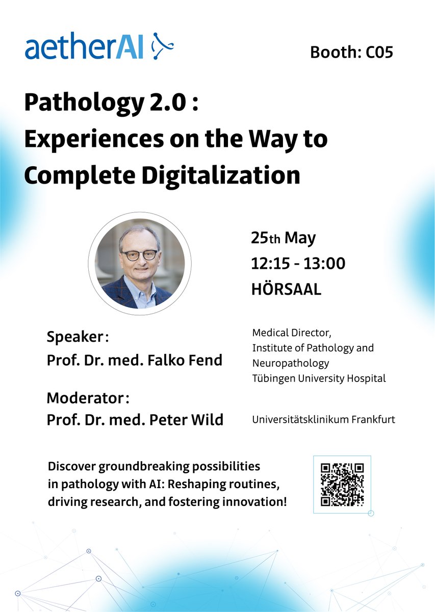 aetherAI_tw's tweet image. Join us at #DGP2024 for &quot;Pathology 2.0: Experiences on the Way to Complete Digitalization&quot;
May 25, 2024 / 12:15 - 13:00 
HÖRSAAL, SCCM, Munich
Hear from Prof. Dr. med. Falko Fend on the latest in digital pathology and AI!
#DigitalPathology #AI #aetherAI #PathologyRevolution