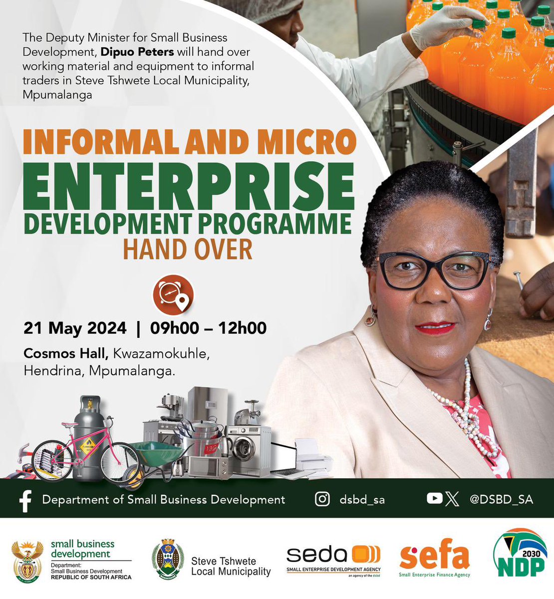 Deputy Minister for Small Business Development, Ms Dipuo Peters will hand over working material and equipment to informal traders at Cosmos Hall, Kwazamokuhle, Mpumalanga Province. #IMEDP #dsbdupliftinginformalsmmes