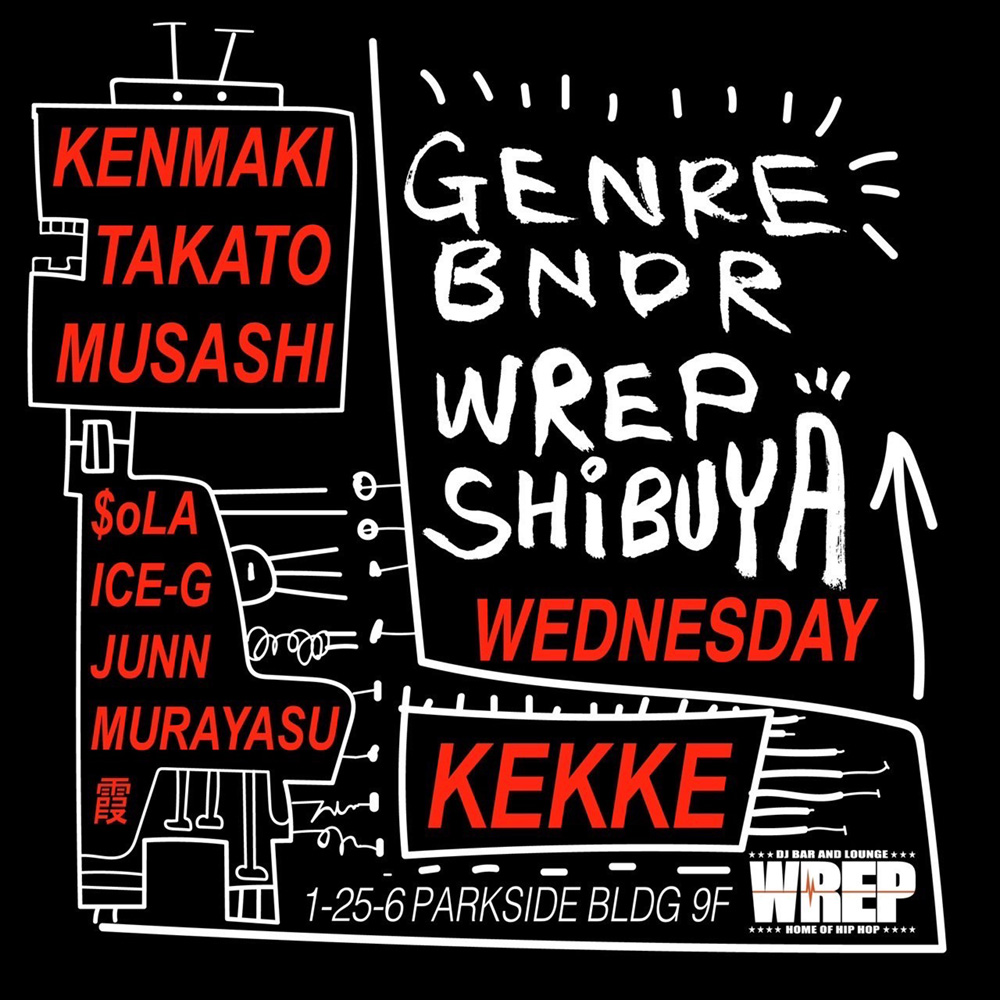 【Tonight GENRE BNDR WREP SHIBUYA】 DJ KEKKE @DJ_KEKKE DJ $oLA DJ ICE-G DJ JUNN Open 8PM ¥1000 djbar.wrep.jp/schedule/genre…