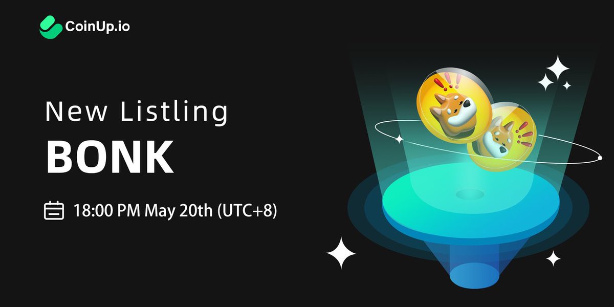 📢#NewListing : $BONK  @bonk_inu

🚀 #CoinUp will officially launch BONK on 6:00 PM May 20th (UTC+8), new trading pairs: BONK/USDT.

▶️coinup.io/en_US/noticeIn…

#Crypto  #cryptolisting #BONK