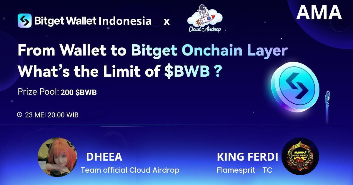 🔥Bergabunglah dengan #BWB AMA bersama Bitget Wallet Indonesia @Bitgetwallet_id dan Cloude Airdrop @AirdropcloudJP di grup Telegram! 🎁 200 $BWB Siap di bagikan untuk AMA kali ini, bergabung sekarang dan periksa detailnya 📖 Details: t.me/airdropcloudJP…